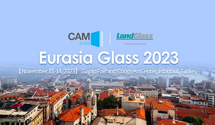 LandGlass is going to attend Euroasia Glass Fair 2023