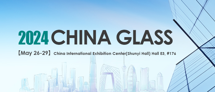 Join LandGlass at the 34th China Glass Exhibition: Innovation in Manufacturing, Collaborative Growth