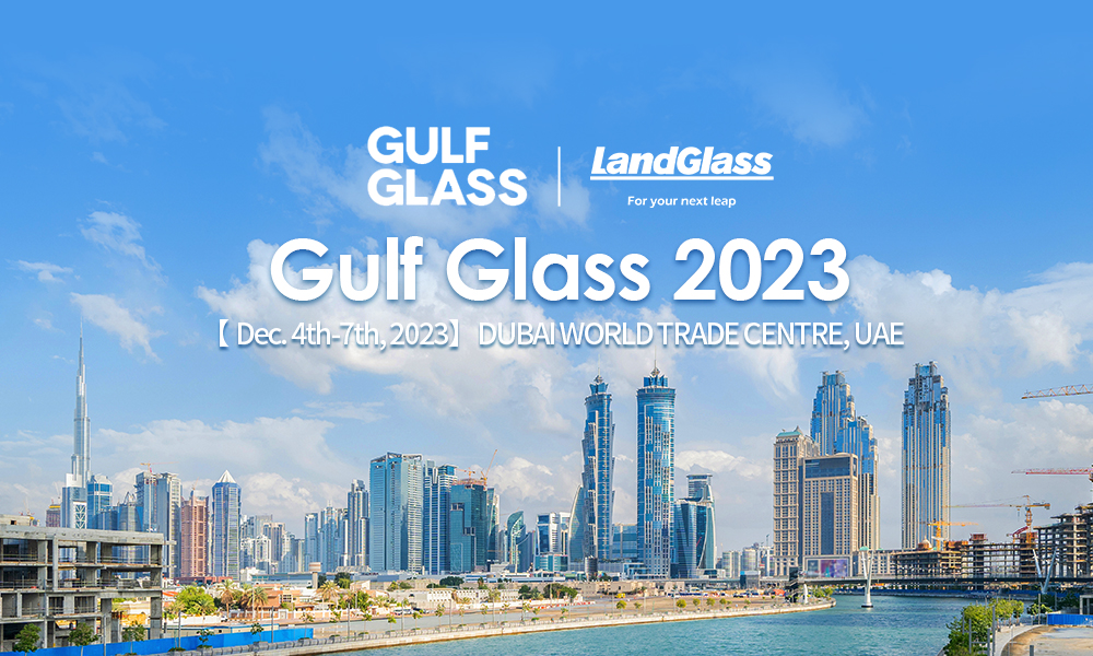 LandGlass is going to attend Gulf Glass 2023